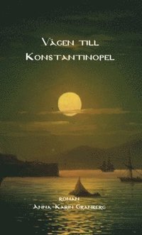 Vägen till Konstantinopel (e-bok)