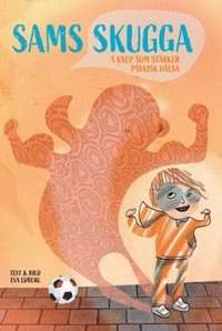 Sams skugga : 5 knep som stärker psykisk hälsa som bok, ljudbok eller e-bok.