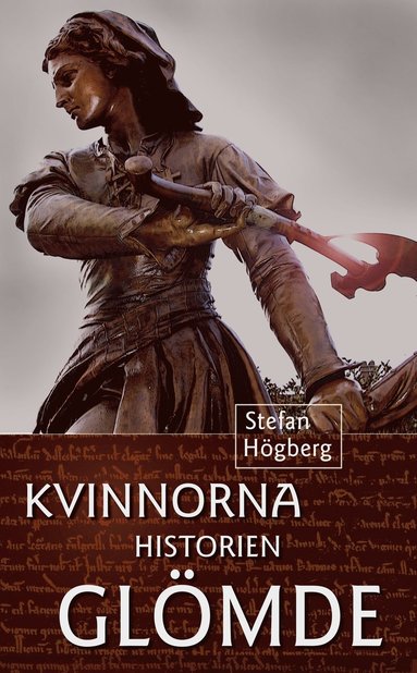 Kvinnorna historien gl�mde (inbunden)