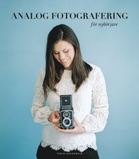 Analog fotografering för nybörjare (storpocket)
