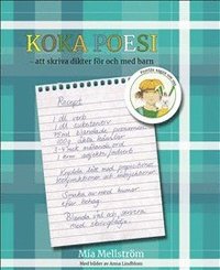 Koka Poesi - att skriva dikter fr och med barn (kartonnage)