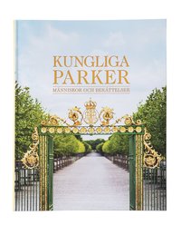 Kungliga parker : människor och berättelser (häftad)