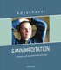 Sann meditation : frihetens och sj�lvk�nnedomens v�g