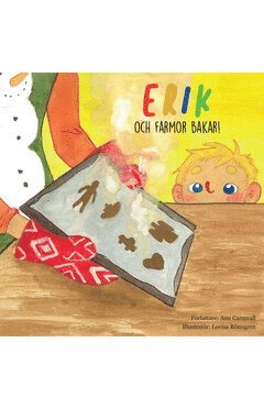Erik och farmor bakar (inbunden)