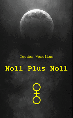 Noll Plus Noll (inbunden)