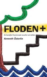FLODEN + : en handfull illustrerade noveller och dikter (häftad)
