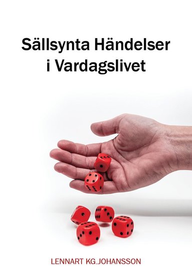 Sällsynta händelser i vardagslivet (inbunden)