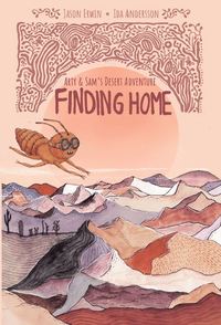Finding Home : Arty & Sam's desert adventure (inbunden)