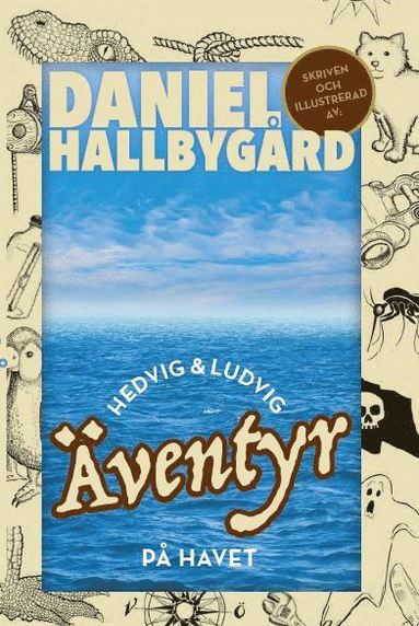 Hedvig & Ludvig : ventyr p havet (inbunden)