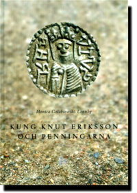 Kung Knut Eriksson och penningarna - Mynt från medeltiden (inbunden)