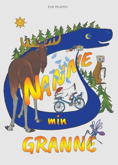 Nanne min Granne och illern som kunde gra nglar (inbunden)