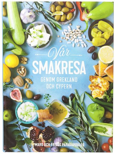 Vr smakresa genom Grekland och Cypern (inbunden)