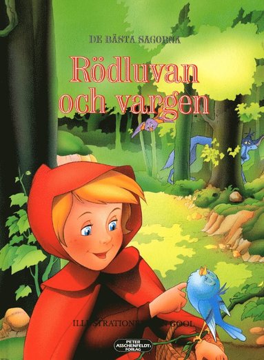 De bästa sagorna - Rödluvan och vargen (inbunden)