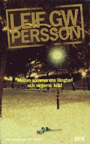 Mellan sommarens lngtan och vinterns kld (pocket)