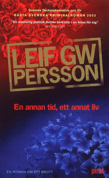 En annan tid, ett annat liv : en roman om ett brott (pocket)