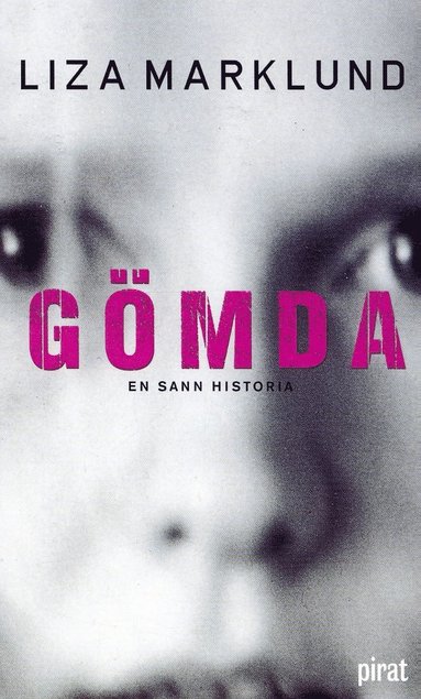 Gömda : En Sann Historia (pocket)