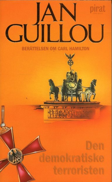 Den demokratiske terroristen (inbunden)