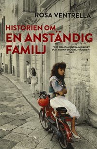 Historien om en anstÃ¤ndig familj (inbunden)