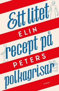 Omslag: Ett litet recept på polkagrisar