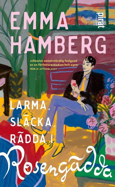 Larma, släcka, rädda i Rosengädda av Emma Hamberg
