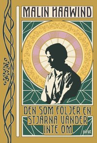 Omslag för Den som följer en stjärna vänder inte om