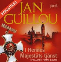 I Hennes Majestäts tjänst av Jan Guillou (Ljudbok)