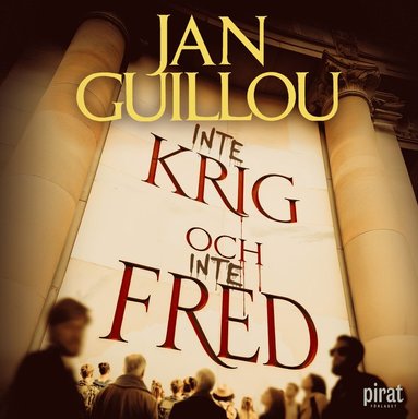 Inte krig och inte fred (ljudbok)