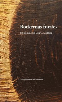 Bckernas furste : en hyllning till Sten G. Lindberg (hftad)