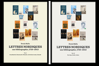 Lettres nordiques : une bibliographie, 1720-2013 : Danemark, Finlande, littrature same, Islande, Norvge, Sude (hftad)