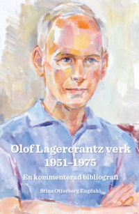 Olof Lagercrantz verk 1951-1975 : en kommenterad bibliografi (häftad)