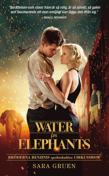 Water for elephants : br�derna Benzinis spektakul�ra cirkusshow (pocket)