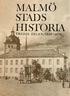 Malm� stads historia. Del 3, 1820-1870