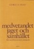 Medvetandet, jaget och samh�llet - fr�n socialbehavioristisk st�ndpunkt