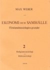 Ekonomi och Samhlle 2 Frstendesociologins grunder Religionssoc, Rttssoc (inbunden)