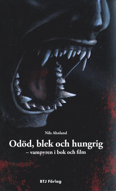 Odd, blek och hungrig : vampyren i bok och film (pocket)