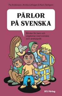 Pärlor på svenska : böcker för barn och ungdomar med svenska som andraspråk (häftad)