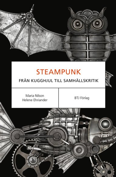 Steampunk : frn kugghjul till samhllskritik (pocket)