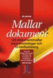 Mallar & dokument : 110 dokumentmallar med anvisningar och fri nedladdning (häftad)
