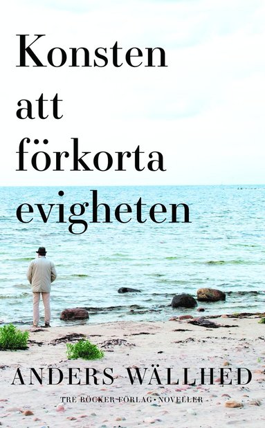 Konsten att frkorta evigheten (inbunden)