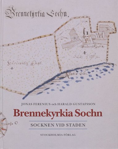 Brennekyrkia Sochn - Socknen Vid Staden (inbunden)