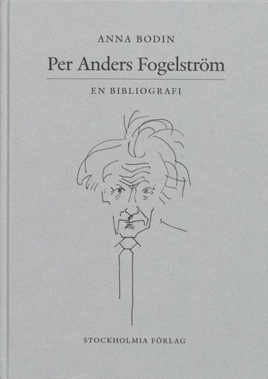 Per Anders Fogelström : en bibliografi (inbunden)