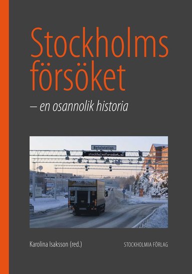 Stockholmsfrsket : en osannolik historia (inbunden)