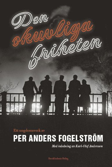 Den okuvliga friheten : ett ungdomsverk (pocket)