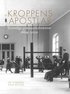 Kroppens apostlar : kvinnliga gymnastikdirekt�rer 1864-2020