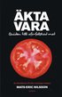 kta vara : guide till ofrfalskad mat