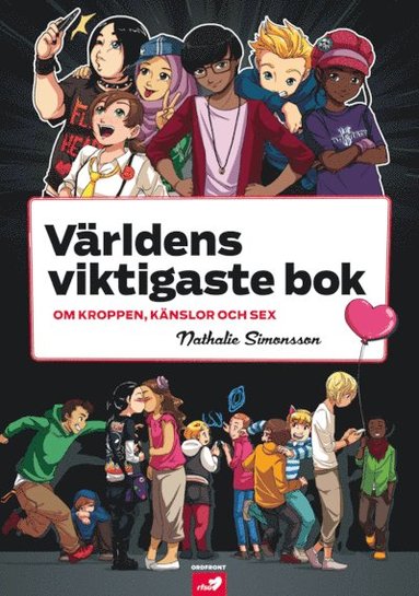Vrldens viktigaste bok : om kroppen, knslor och sex (inbunden)
