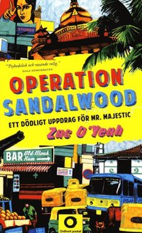 Operation Sandalwood : ett dödligt uppdrag för Mr Majestic (pocket)