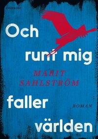 Och runt mig faller världen (inbunden)