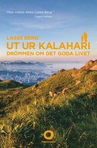 Ut ur Kalahari : drömmen om det goda livet (storpocket)