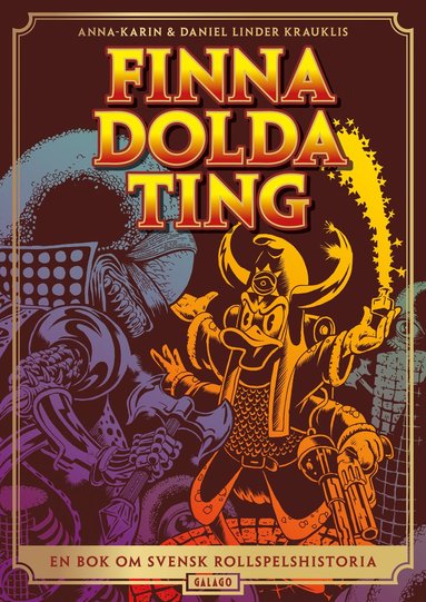 Finna dolda ting : en bok om svensk rollspelshistoria (inbunden)